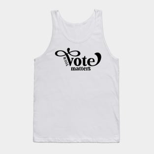 Your Vote Matters Tank Top